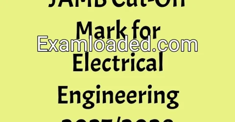 JAMB Cut-Off Mark for Electrical Engineering 2027/2028