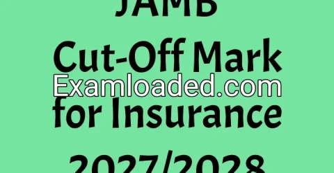 JAMB Cut-Off Mark for Insurance 2027/2028