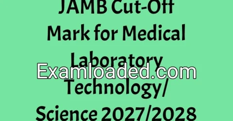 JAMB Cut-Off Mark for Medical Laboratory Technology/Science 2027/2028