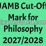 JAMB Cut-Off Mark for Philosophy 2027/2028