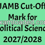 JAMB Cut-Off Mark for Political Science 2027/2028