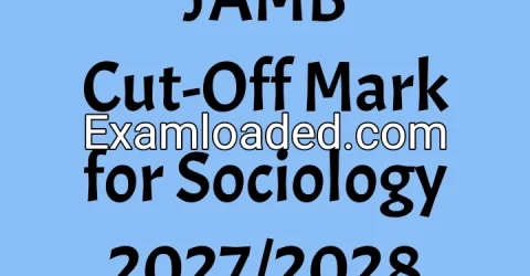 JAMB Cut-Off Mark for Sociology 2027/2028