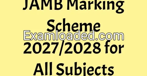 JAMB Marking Scheme 2027/2028 for All Subjects