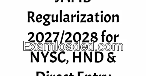 JAMB Regularization 2027/2028 for NYSC, HND & Direct Entry