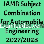 JAMB Subject Combination for Automobile Engineering 2027/2028