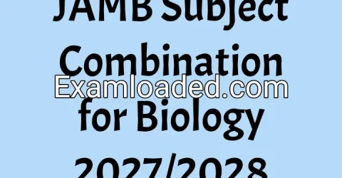 JAMB Subject Combination for Biology 2027/2028