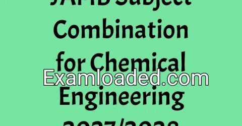 JAMB Subject Combination for Chemical Engineering 2027/2028