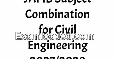 JAMB Subject Combination for Civil Engineering 2027/2028