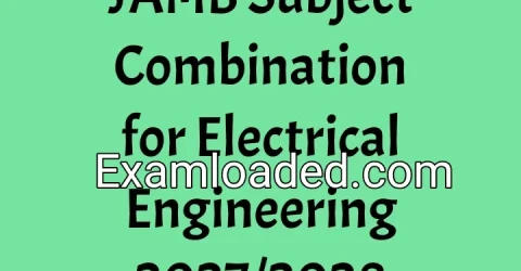 JAMB Subject Combination for Electrical Engineering 2027/2028