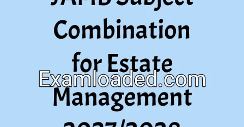 JAMB Subject Combination for Estate Management 2027/2028