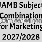 JAMB Subject Combination for Marketing 2027/2028
