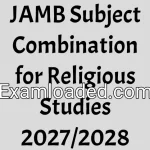 JAMB Subject Combination for Religious Studies 2027/2028