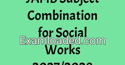 JAMB Subject Combination for Social Works 2027/2028