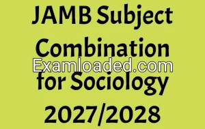 JAMB Subject Combination for Sociology 2027/2028