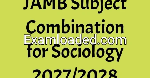 JAMB Subject Combination for Sociology 2027/2028