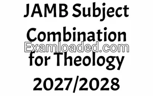 JAMB Subject Combination for Theology 2027/2028