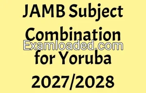 JAMB Subject Combination for Yoruba 2027/2028