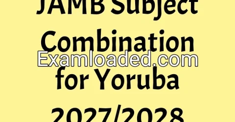 JAMB Subject Combination for Yoruba 2027/2028