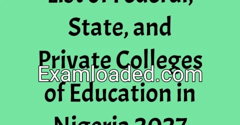 List of Federal, State, and Private Colleges of Education in Nigeria 2027
