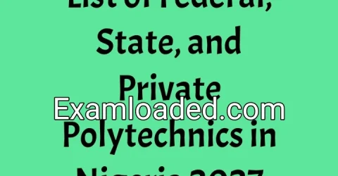 List of Federal, State, and Private Polytechnics in Nigeria 2027