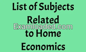 List of Subjects Related to Home Economics