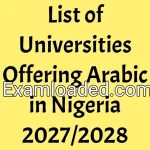 List of Universities Offering Arabic in Nigeria 2027/2028