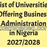 List of Universities Offering Business Administration in Nigeria 2027/2028