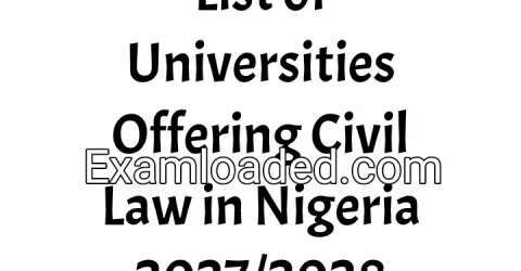 List of Universities Offering Civil Law in Nigeria 2027/2028