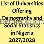 List of Universities Offering Demography and Social Statistics in Nigeria 2027/2028
