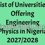 List of Universities Offering Engineering Physics in Nigeria 2027/2028