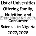 List of Universities Offering Family, Nutrition, and Consumer Sciences in Nigeria 2027/2028