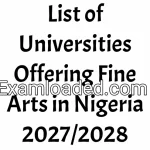 List of Universities Offering Fine Arts in Nigeria 2027/2028