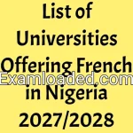 List of Universities Offering French in Nigeria 2027/2028