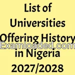List of Universities Offering History in Nigeria 2027/2028