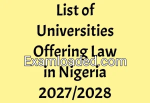 List of Universities Offering Law in Nigeria 2027/2028