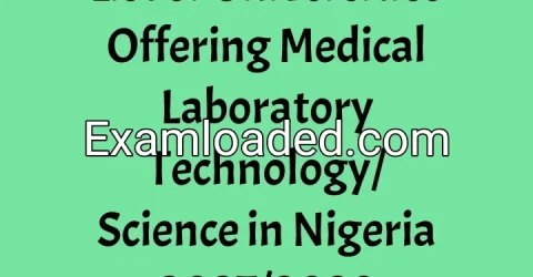 List of Universities Offering Medical Laboratory Technology/Science in Nigeria 2027/2028