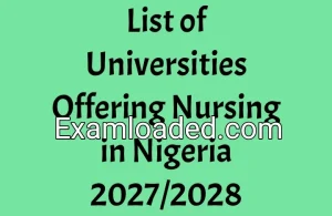 List of Universities Offering Nursing in Nigeria 2027/2028