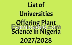 List of Universities Offering Plant Science in Nigeria 2027/2028