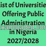 List of Universities Offering Public Administration in Nigeria 2027/2028