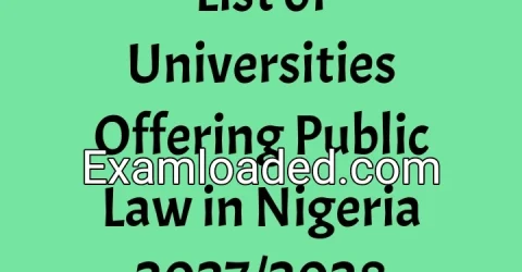 List of Universities Offering Public Law in Nigeria 2027/2028