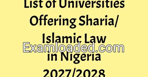List of Universities Offering Sharia/Islamic Law in Nigeria 2027/2028