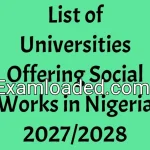 List of Universities Offering Social Works in Nigeria 2027/2028