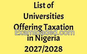 List of Universities Offering Taxation in Nigeria 2027/2028