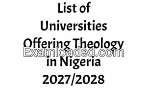 List of Universities Offering Theology in Nigeria 2027/2028