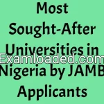 Most Sought-After Universities in Nigeria by JAMB Applicants