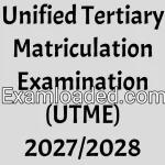Unified Tertiary Matriculation Examination (UTME) 2027/2028
