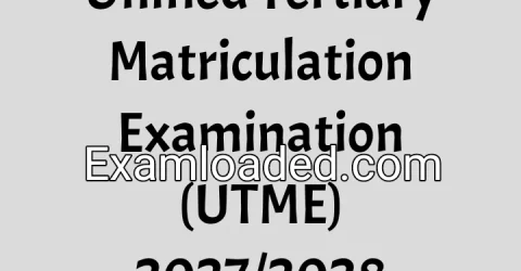 Unified Tertiary Matriculation Examination (UTME) 2027/2028