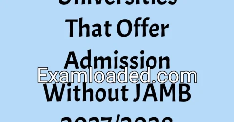 Universities That Offer Admission Without JAMB 2027/2028