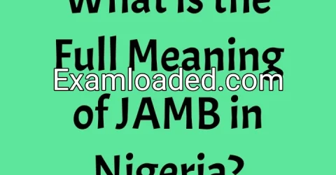 What is the Full Meaning of JAMB in Nigeria?