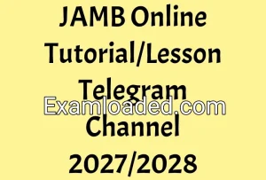 JAMB Online Tutorial/Lesson Telegram Channel 2027/2028 JAMB Online Tutorial/Lesson Telegram Channel 2027/2028